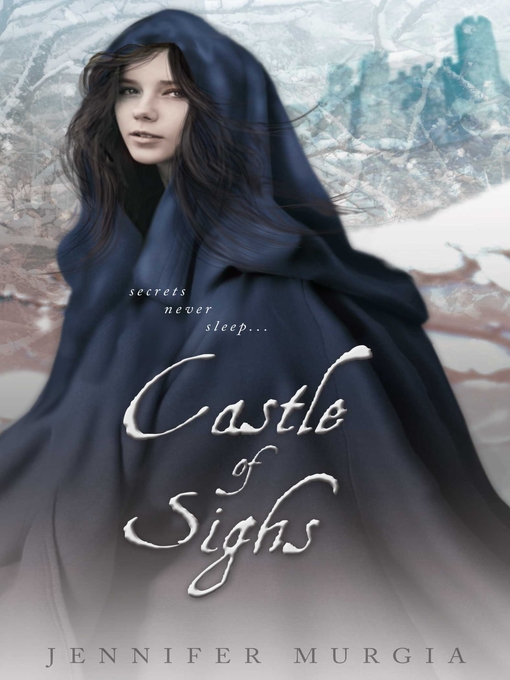 Title details for Castle of Sighs by Jennifer Murgia - Available